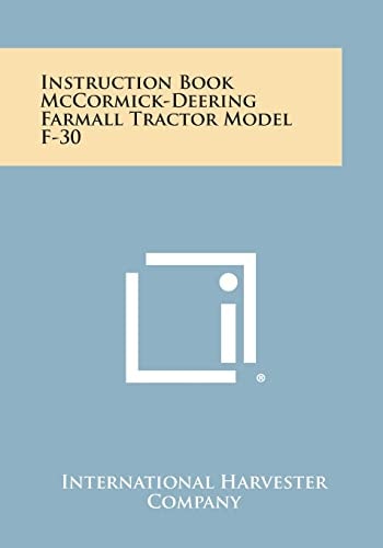 Instruction Book McCormick-Deering Farmall Tractor Model F-30