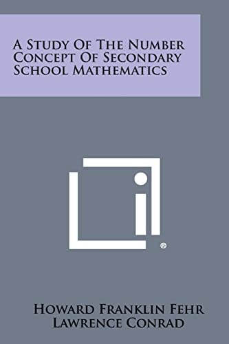 A Study of the Number Concept of Secondary School Mathematics