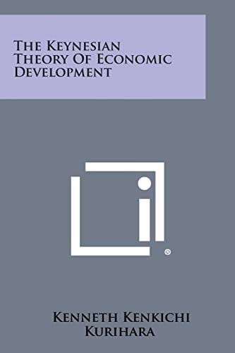 The Keynesian Theory Of Economic Development