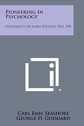 Pioneering in Psychology University of Iowa Studies, No. 398