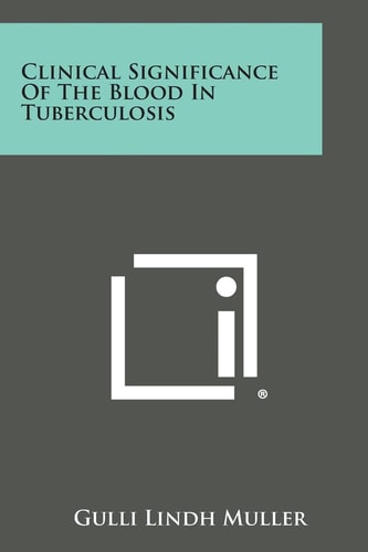 Clinical Significance of the Blood in Tuberculosis