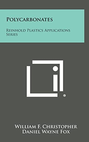 Polycarbonates Reinhold Plastics Applications Series