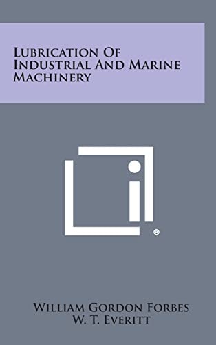 Lubrication of Industrial and Marine MacHinery
