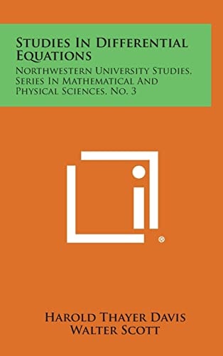 Studies In Differential Equations Northwestern University Studies, Series In Mathematical And Physical Sciences, No. 3