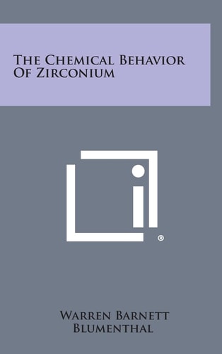 The Chemical Behavior Of Zirconium