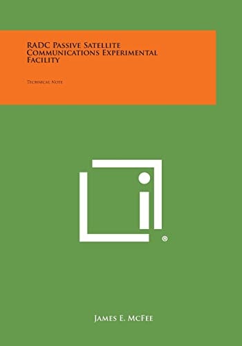 Radc Passive Satellite Communications Experimental Facility Technical Note