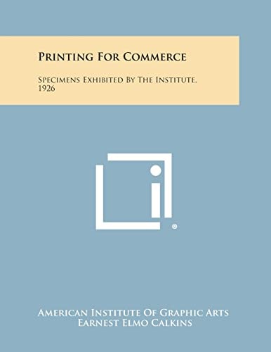 Printing for Commerce Specimens Exhibited by the Institute, 1926
