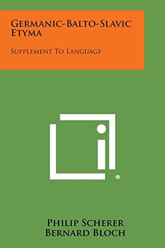 Germanic-Balto-Slavic Etyma Supplement to Language