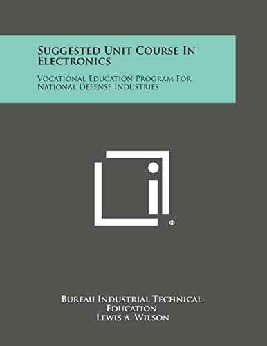 Suggested Unit Course In Electronics Vocational Education Program For National Defense Industries