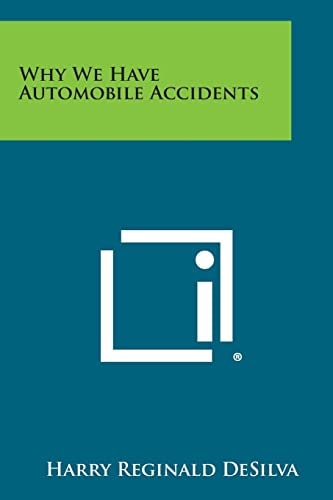 Why We Have Automobile Accidents