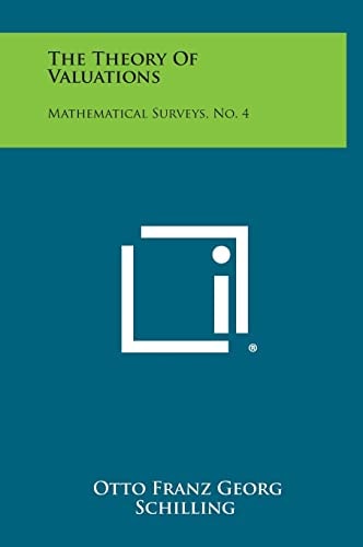 The Theory of Valuations Mathematical Surveys, No. 4