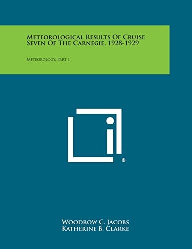 Meteorological Results of Cruise Seven of the Carnegie, 1928-1929 Meteorology, Part 1