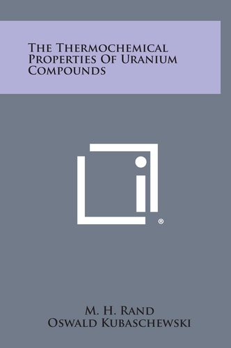 The Thermochemical Properties of Uranium Compounds