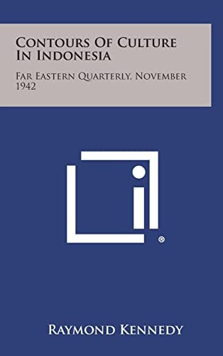Contours of Culture in Indonesia Far Eastern Quarterly, November 1942