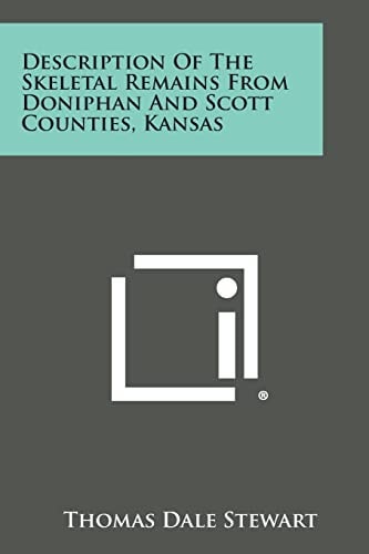 Description of the Skeletal Remains from Doniphan and Scott Counties, Kansas