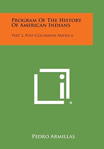 Program of the History of American Indians Part 2, Post-Columbian America