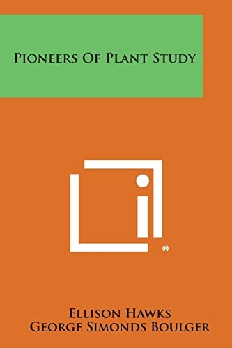 Pioneers of Plant Study