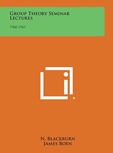 Group Theory Seminar Lectures 1960-1961