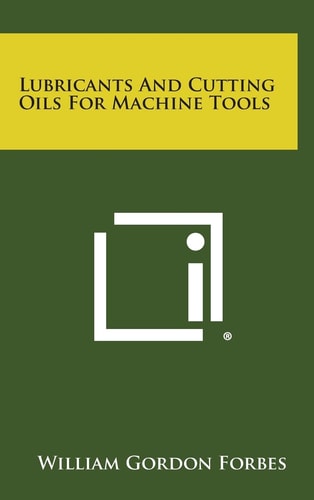 Lubricants and Cutting Oils for MacHine Tools