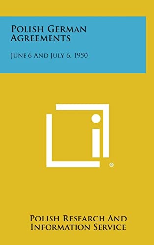 Polish German Agreements June 6 and July 6, 1950