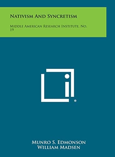Nativism and Syncretism Middle American Research Institute, No. 19