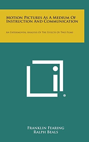 Motion Pictures as a Medium of Instruction and Communication An Experimental Analysis of the Effects of Two Films