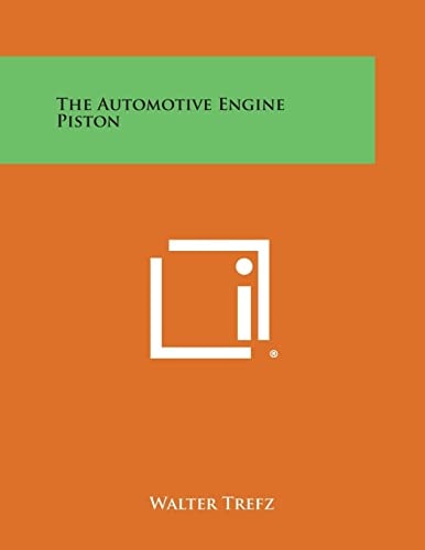 The Automotive Engine Piston