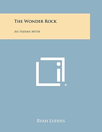 The Wonder Rock An Indian Myth