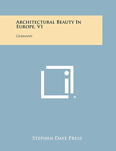 Architectural Beauty in Europe, V1 Germany