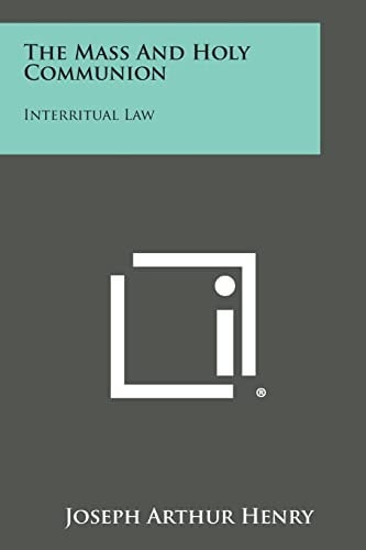 The Mass and Holy Communion Interritual Law