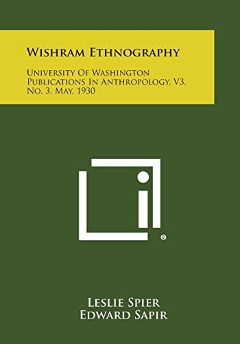 Wishram Ethnography University of Washington Publications in Anthropology, V3, No. 3, May, 1930