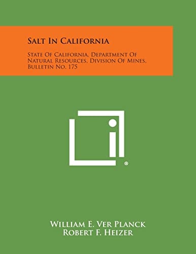 Salt in California State of California, Department of Natural Resources, Division of Mines, Bulletin No. 175