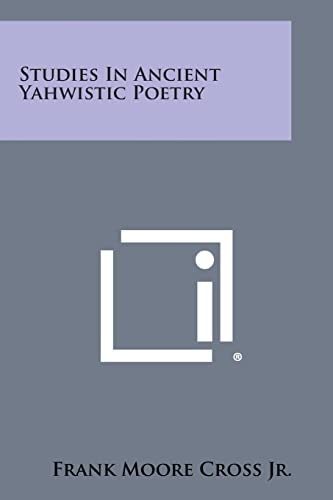 Studies in Ancient Yahwistic Poetry