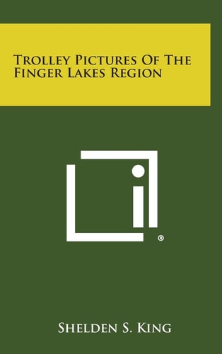Trolley Pictures of the Finger Lakes Region