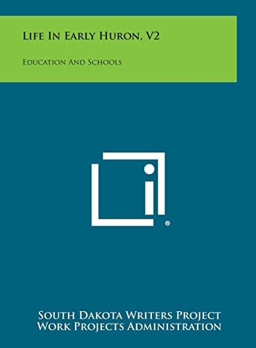 Life in Early Huron, V2 Education and Schools
