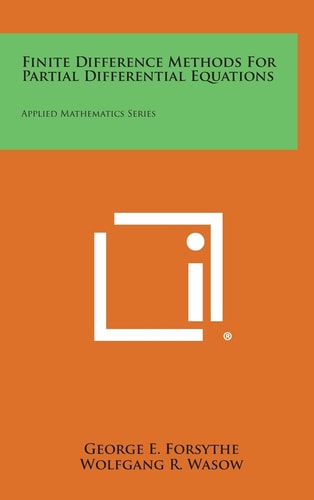 Finite Difference Methods for Partial Differential Equations Applied Mathematics Series