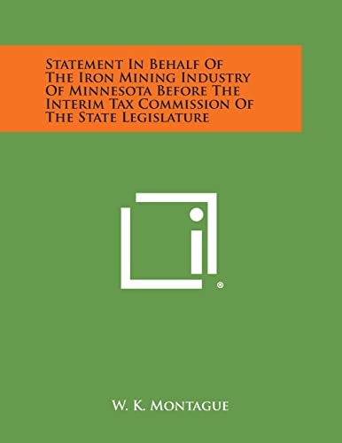Statement in Behalf of the Iron Mining Industry of Minnesota Before the Interim Tax Commission of the State Legislature