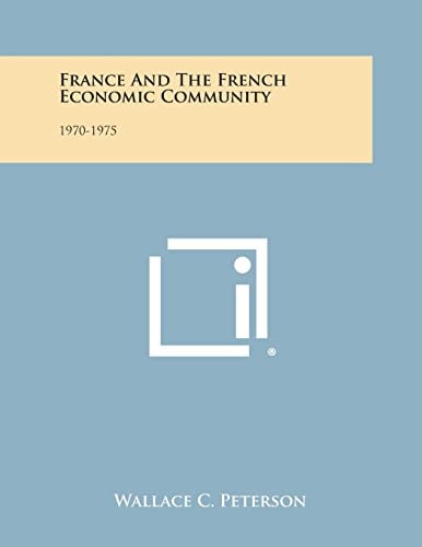 France and the French Economic Community 1970-1975