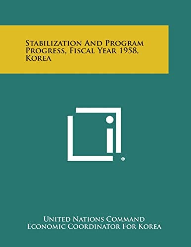 Stabilization and Program Progress, Fiscal Year 1958, Korea