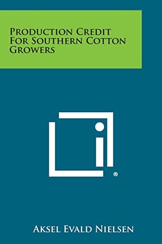 Production Credit for Southern Cotton Growers