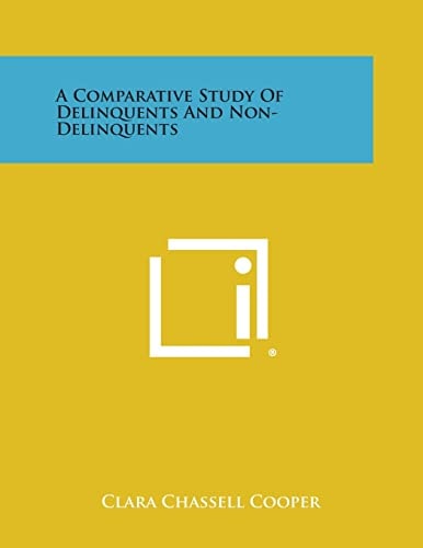 A Comparative Study of Delinquents and Non-Delinquents
