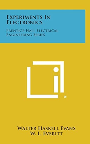Experiments in Electronics Prentice-Hall Electrical Engineering Series
