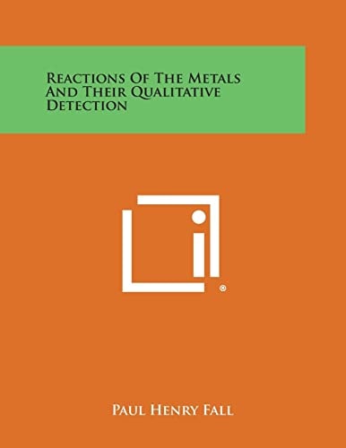 Reactions of the Metals and Their Qualitative Detection