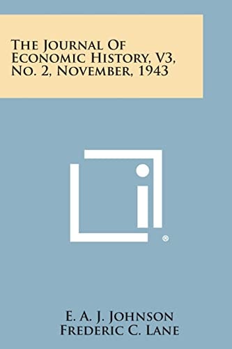 The Journal of Economic History, V3, No. 2, November, 1943