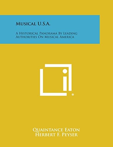 Musical U. S. A. A Historical Panorama by Leading Authorities on Musical America