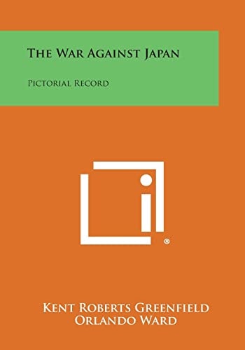 The War Against Japan Pictorial Record