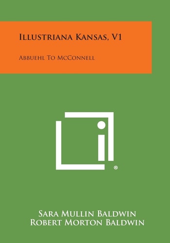 Illustriana Kansas, V1 Abbuehl to McConnell