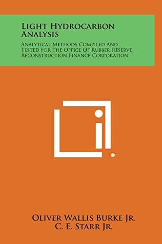 Light Hydrocarbon Analysis Analytical Methods Compiled and Tested for the Office of Rubber Reserve, Reconstruction Finance Corporation
