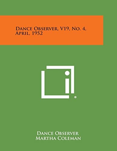 Dance Observer, V19, No. 4, April, 1952