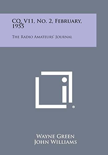 Cq, V11, No. 2, February 1955 The Radio Amateurs' Journal